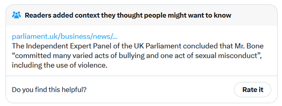 The Independent Expert Panel of the UK Parliament concluded that Mr. Bone “committed many varied acts of bullying and one act of sexual misconduct”, including the use of violence.