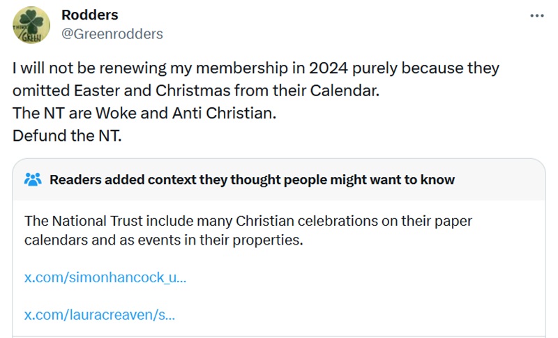 I will not be renewing my membership in 2024 purely because they omitted Easter and Christmas from their Calendar.
The NT are Woke and Anti Christian.
Defund the NT.