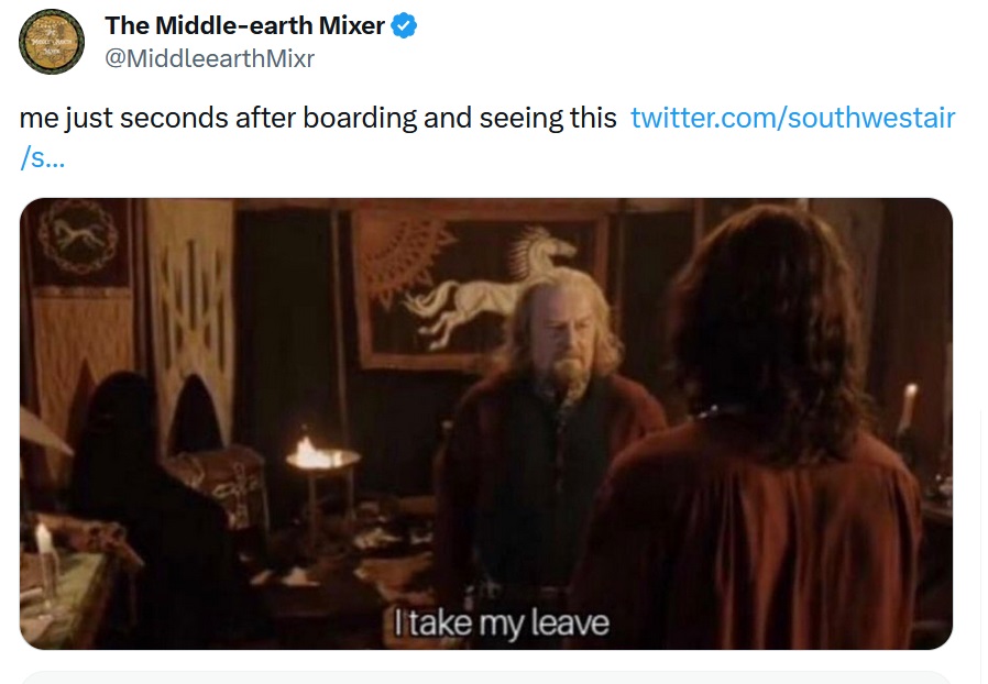 @MiddleearthMixr
me just seconds after boarding and seeing this. Plus a screenshot from LOTR of Theoden saying I take my leave