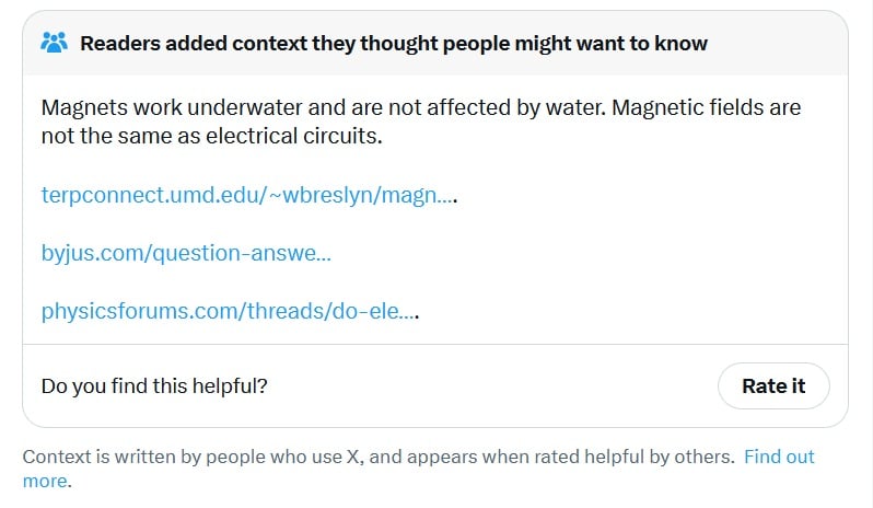 Magnets work underwater and are not affected by water. Magnetic fields are not the same as electrical circuits.