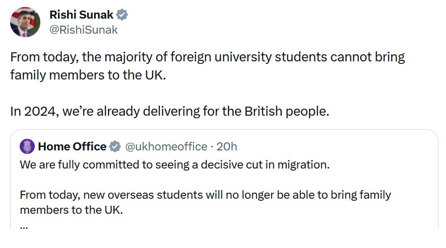 Sunak tweet - From today, the majority of foreign university students cannot bring family members to the UK.

In 2024, we’re already delivering for the British people.