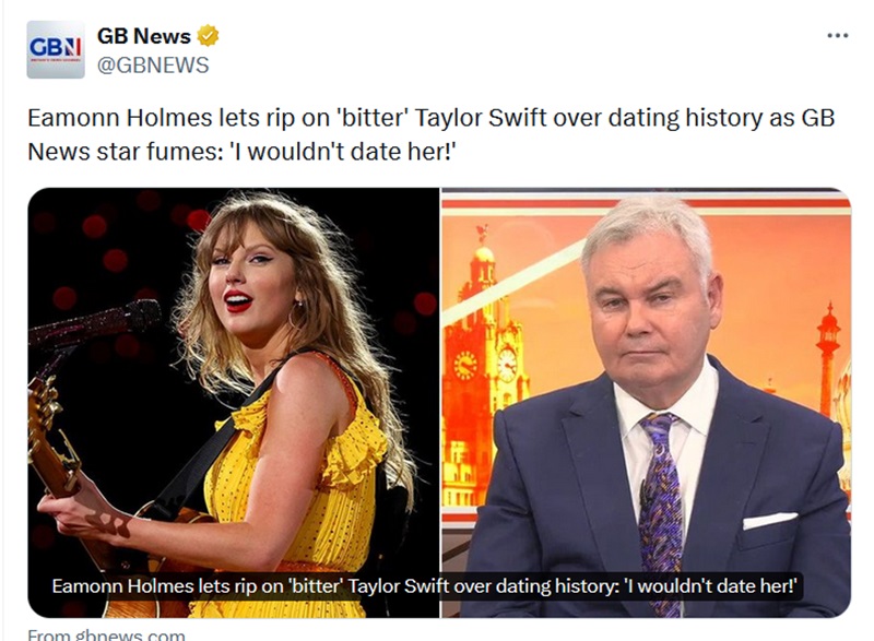 Eamonn Holmes lets rip on 'bitter' Taylor Swift over dating history as GB News star fumes: 'I wouldn't date her!'