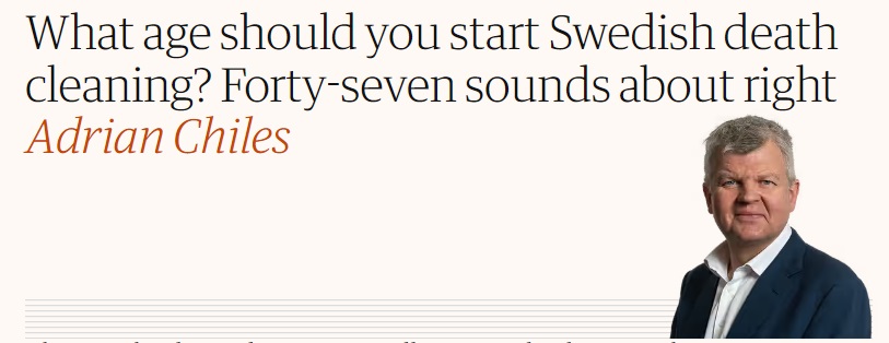 What age should you start Swedish death cleaning? Forty-seven sounds about right