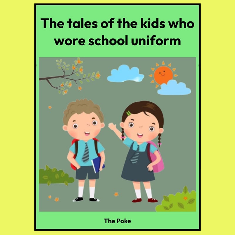 The Tales of the Kids Who Wore School Uniform