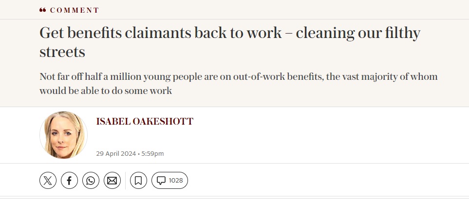 Get benefits claimants back to work – cleaning our filthy streets Not far off half a million young people are on out-of-work benefits, the vast majority of whom would be able to do some work